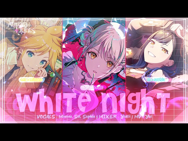 White Night || EN Kohane, An, Len || Project: Aurora Lights