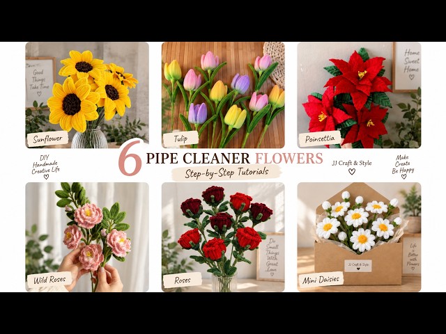 ⁠6 EASY Pipe Cleaner Flowers | Sunflower, Tulip, Rose & Daisy Tutorials⁠