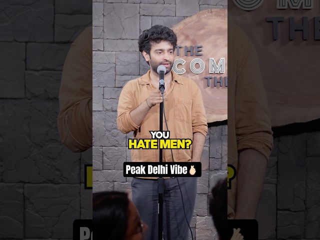 Crowd work-Peak Delhi Vibe #standup #standupcomedy #comedy #crowdwork #crowdworkcomedy #men #funny #