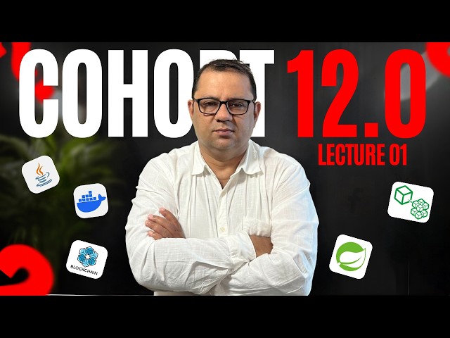 COHORT 12.0-Lecture 1(Core Java)