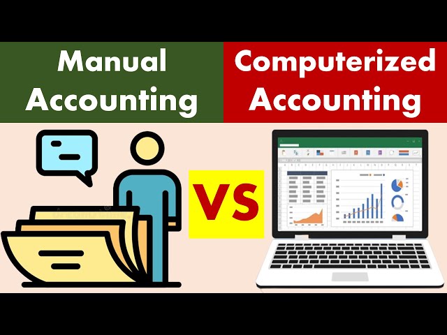 Differences between Manual and Computerized Accounting.