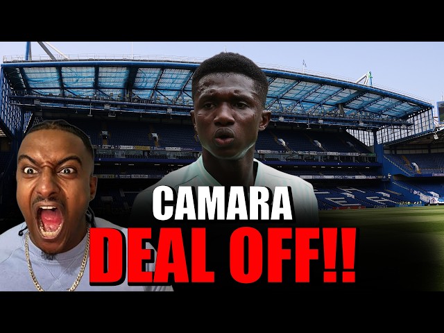 (RANT) LAMINE CAMARA TO CHELSEA OFF!
