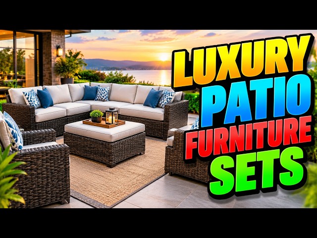 TOP 5 Best Luxury Patio Furniture Sets 2026 | Best Luxury Patio Furniture Sets