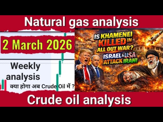 Crude Oil analysis for 2 Mar 2026 | Natural gas analysis | Israel attack Iran | US attack Iran #war 