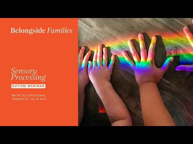 Sensory Processing: Autism Webinar