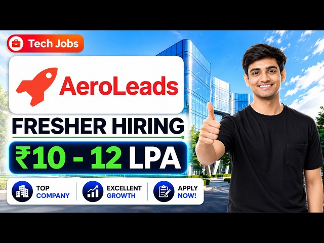 🔥AeroLeads Off-Campus Hiring | ₹12 LPA AI Automation Developer + Remote Data Science Internship