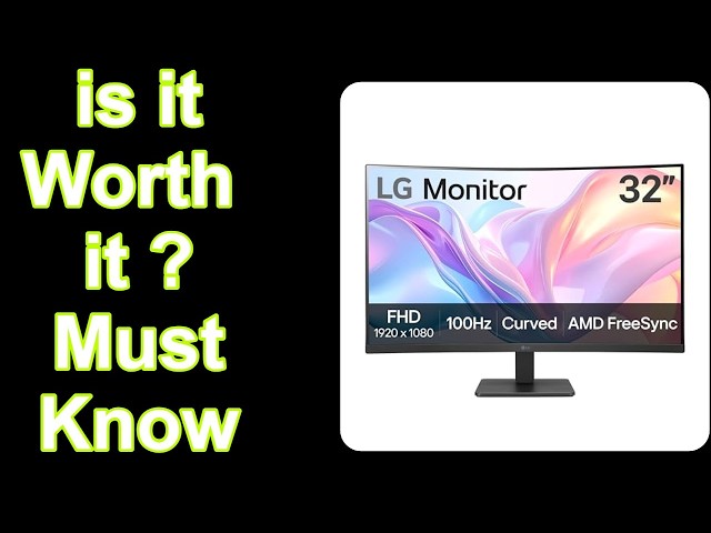 LG 32MR50C-B Curved Monitor 32-Inch FHD 100Hz AMD FreeSync OnScreen Con Features & Must-Know Details