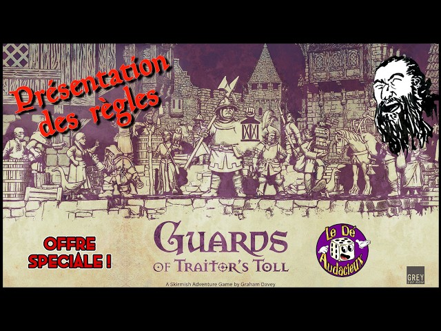 Guards of Traitor's Toll : découverte des règles et offres spéciale   - 09/02/2026