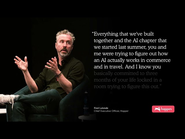 Hopper CEO Fred Lalonde on Rebuilding a Travel Company for AI | WestCap