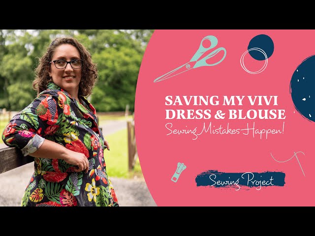 Sewing Mistakes & How I Saved this Vivi Dress & Blouse Pattern Project