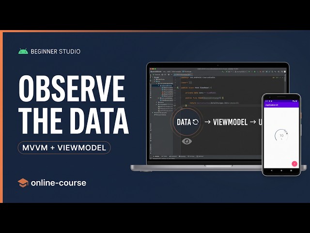 How to Observe Data in Android | MVVM & ViewModel for Beginners