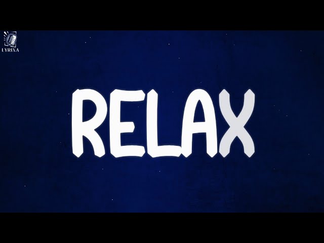 Mika - Relax (lyrics)