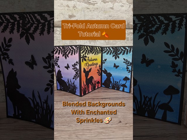 Create Beautiful Blended Backgrounds Using Enchanted Sprinkles | Tri-Fold Autumn Card Tutorial