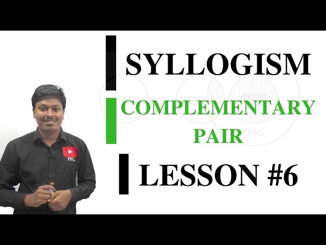 SYLLOGISM LESSON#6_Complementary Pair
