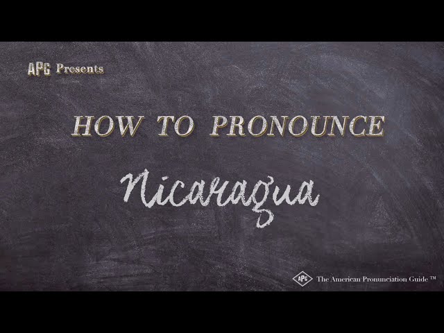 How to Pronounce Nicaragua (Real Life Examples!)