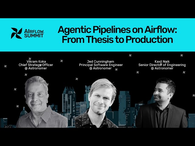 Agentic Pipelines on Airflow: From Thesis to Production - Airflow Summit 2026