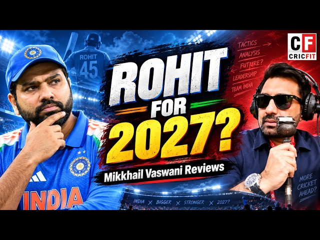 Rohit Sharma Holds his Place for Ind vs WI | Right Call for 2027 World Cup? | Mikkhail Vaswani