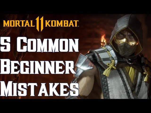 5 Common Mistakes New MK11 Players can make
