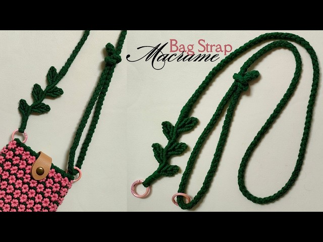 Macrame Bag Strap Tutorial with Leaf Pattern | Adjustable Macrame Sling Bag Strap for Beginners