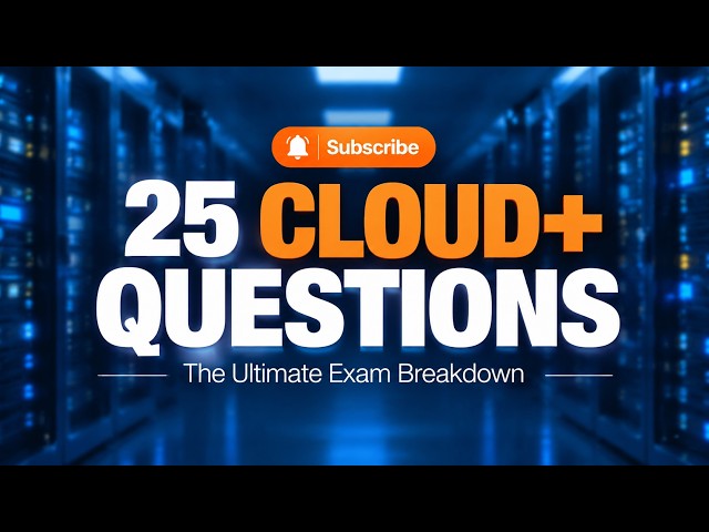 25 Hardest PBQs & Scenarios | CompTIA Cloud+ CV0 004 Test Prep #comptiaexam #comptia