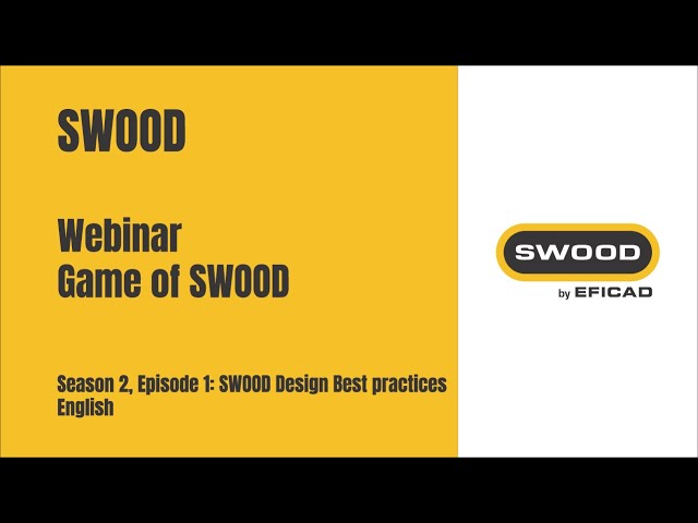 GAME OF SWOOD: Season 2 Episode 1 - SWOOD Design Best practices - English