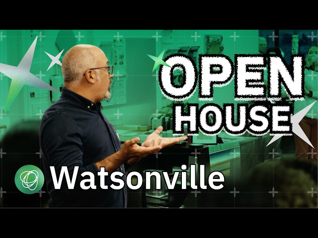 Watsonville Spring Open House 2026