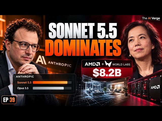 Claude Sonnet 5.5 & AMD Buys World Labs | The AI Verge | Ep39 #AI #Tech