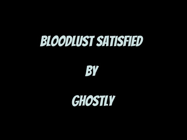 Episode Two | Bloodlust Satisfied | NSSMP
