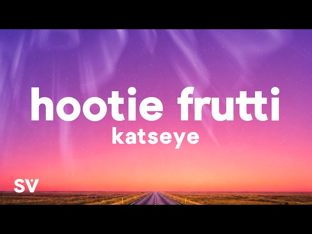 KATSEYE - Hootie Frutti (Lyrics)