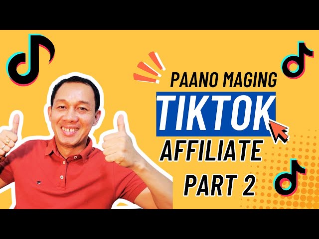 Paano Maging TikTok Affiliates Tutorial Part 2