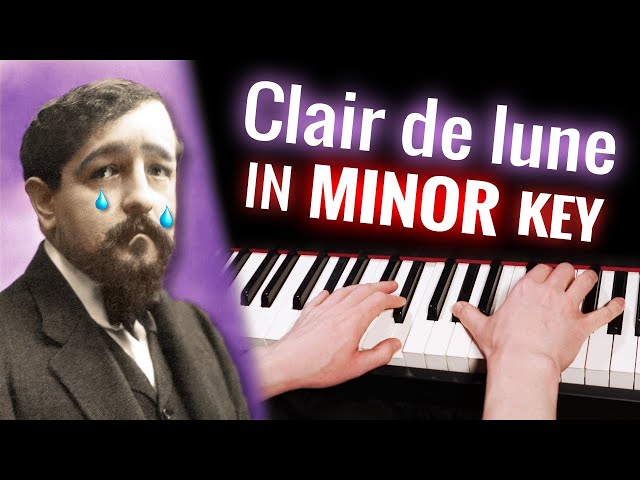 Debussy's "Clair de lune" but in a MINOR key 😢