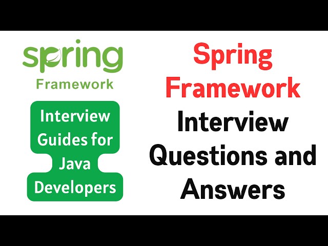 Top Spring Framework Interview Questions and Answers