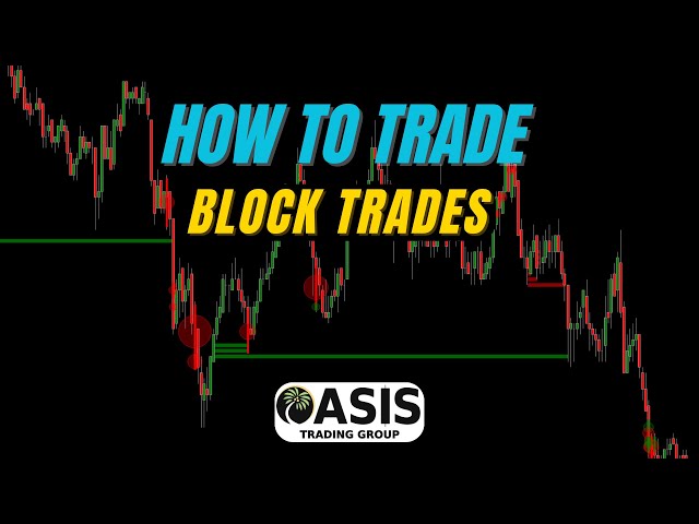 Block Trades: How to Stay on the Right Side when Futures Trading.