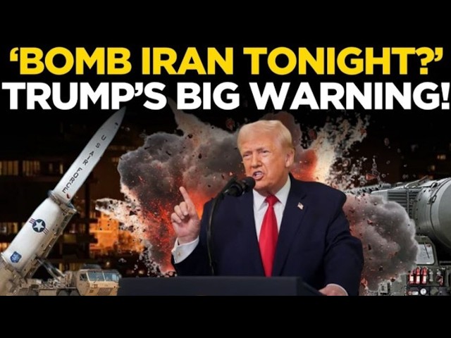 Trump LIVE: Trump Warns Of Possible Strike On Iran 'Tonight?' | Trump's Last Warning LIVE