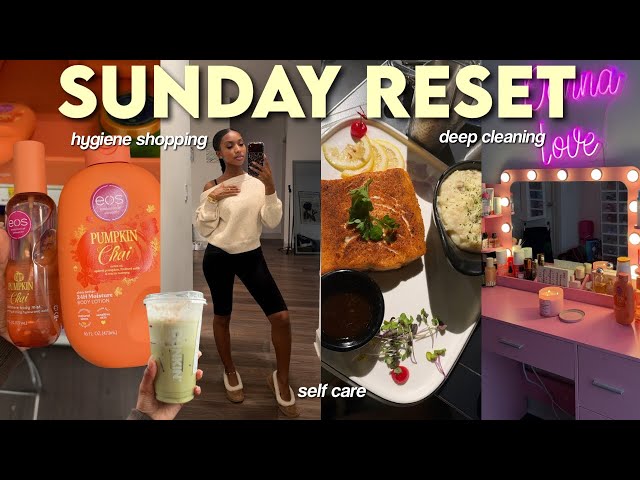 The ULTIMATE Sunday Reset | fall hygiene shopping, deep cleaning, organizing, self care + MORE