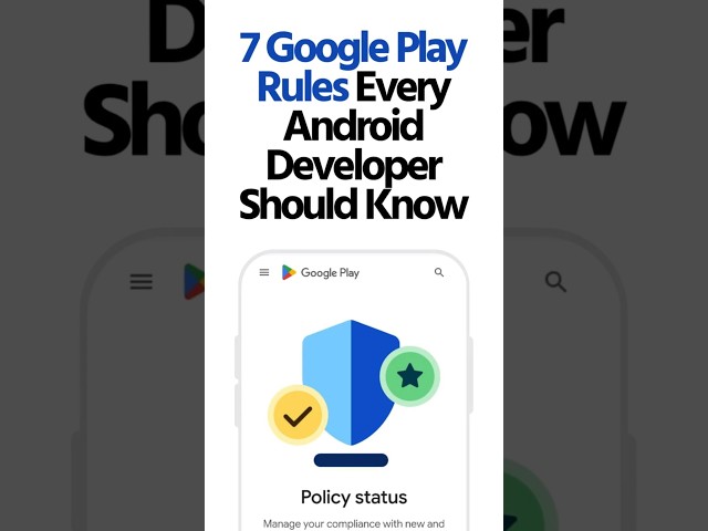 7 Google Play Rules Every Android Developer Should Know #shorts