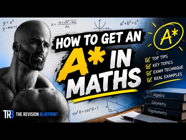 How to Get an A* in A-Level Maths (What Actually Works)