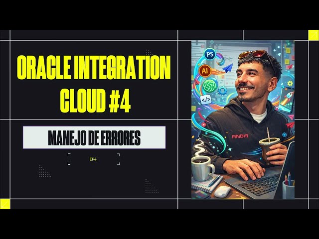 Tu integración SE VA A ROMPER si no hacés esto (Scope y Fault Handler) | Oracle Integration Cloud #4