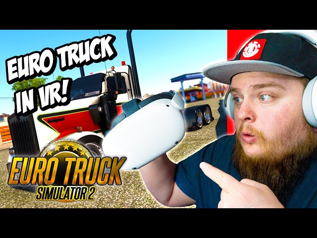How To Play Euro Truck Simulator 2 in VR with Your Meta Oculus Quest 2