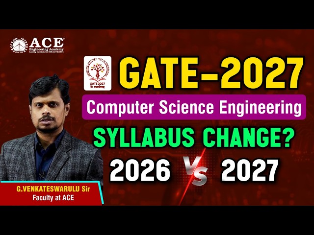 GATE-2027 Computer Science Engg. Syllabus Change? | 2026 Vs 2027 Subject Wise Comparison |ACE Online