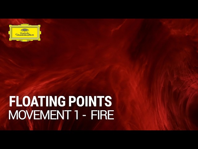 Floating Points - Movement 1: Fire (Official Music Video)