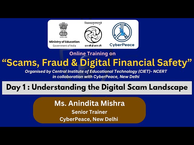 Day 1 : Understanding the Digital Scam Landscape