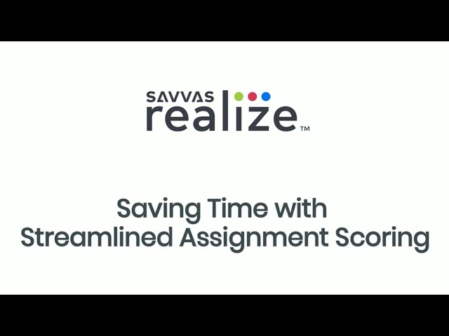 Savvas Realize: Saving Time with Streamlined Assignment Scoring