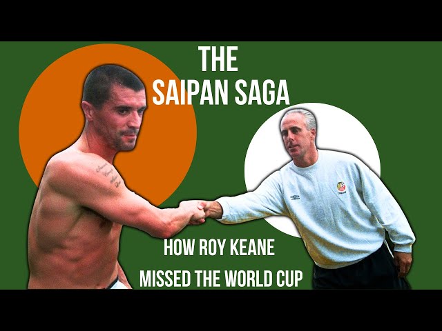 The Saipan Saga: How Roy Keane Missed the 2002 World Cup
