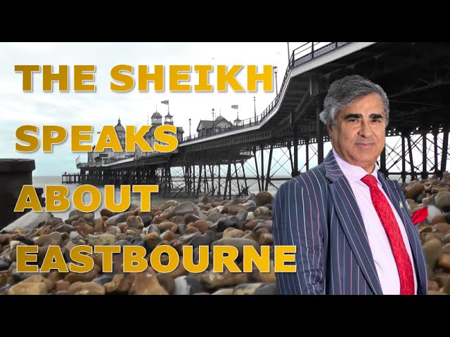 EXCLUSIVE INTERVIEW - Sheikh Abid Gulzar Talks About His Plans For Eastbourne Pier
