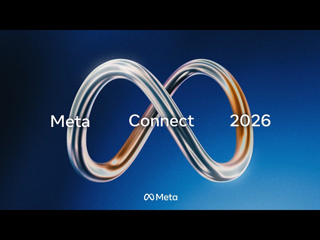Meta Connect 2026: Opening Keynote