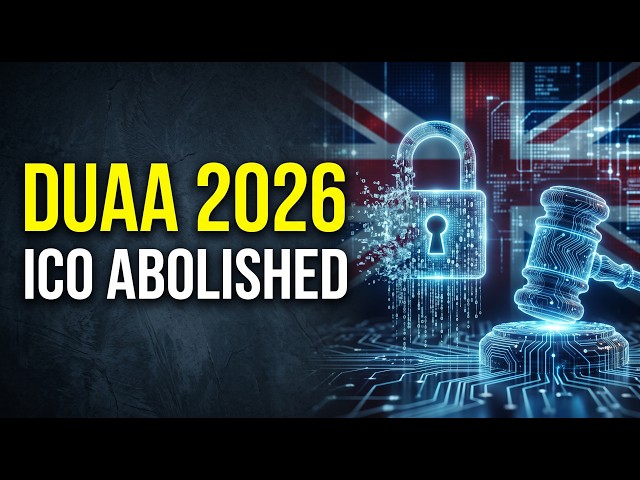 How to Prepare for DUAA 2026: UK GDPR Erasure Rights & ICO Abolished