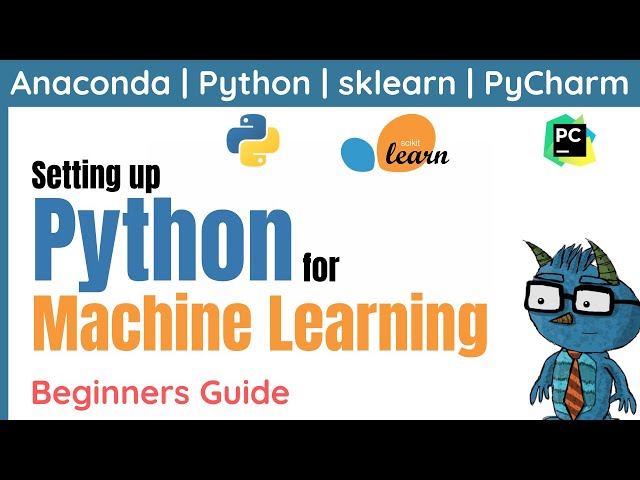Beginners guide to setting up Python for Machine Learning | sklearn & PyCharm