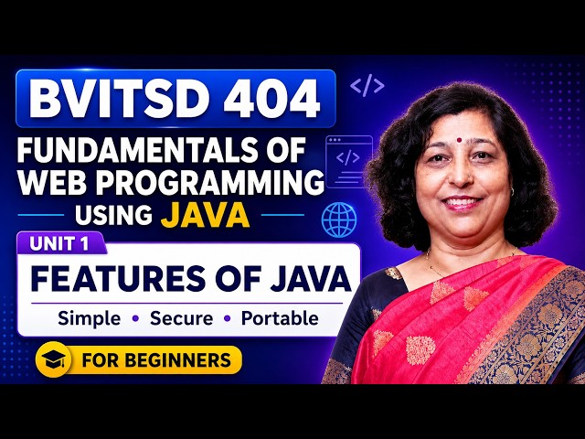 4. Features of Java Explained | Why Java is Popular? | BVITSD 404 Unit 1