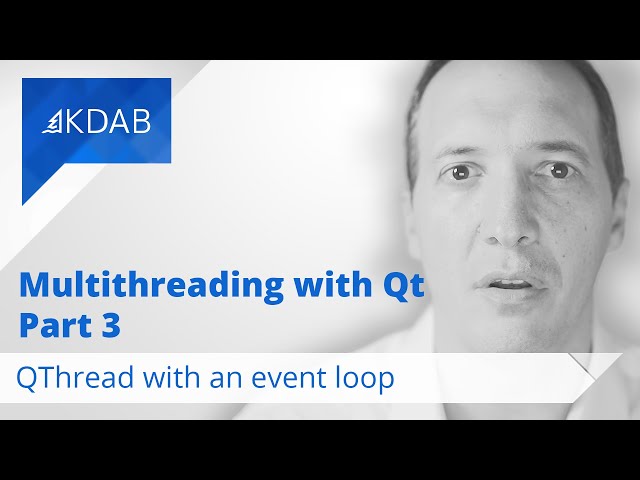 Multithreading with Qt (Part 3) - QThread with an event loop